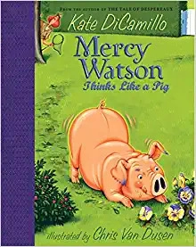 Mercy Watson Thinks Like a Pig 