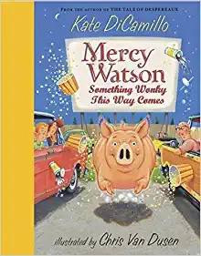 Mercy Watson: Something Wonky This Way Comes 