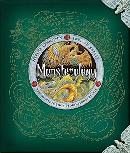 Monsterology: The Complete Book of Monstrous Beasts 