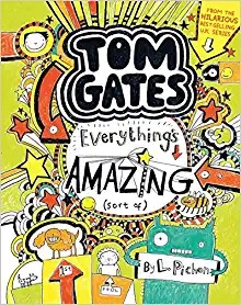 Tom Gates: Everything’s Amazing (Sort Of) 