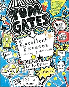 Tom Gates: Excellent Excuses (and Other Good Stuff) 