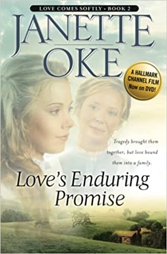 Love's Enduring Promise (Love Comes Softly Book #2) 