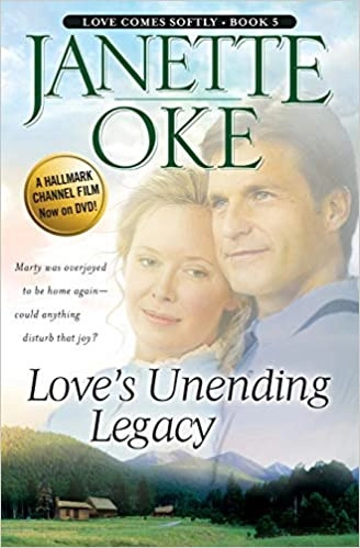 Love's Unending Legacy (Love Comes Softly Book #5) 