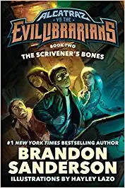 The Scrivener's Bones: Alcatraz vs. the Evil Librarians (Alcatraz Versus the Evil Librarians Book 2) 