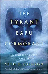 The Tyrant Baru Cormorant (The Masquerade Book 3) by Seth Dickinson 