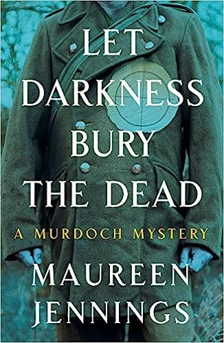 Let Darkness Bury the Dead (Murdoch Mysteries Book 8) 