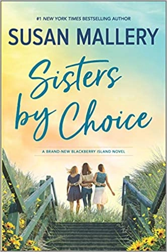 Sisters by Choice: A Novel (Blackberry Island Book 4) 