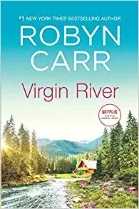 Virgin River (A Virgin River Novel) by Robyn Carr 
