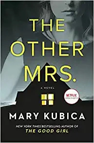 The Other Mrs.: A Novel by Mary Kubica 
