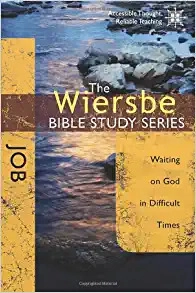 The Wiersbe Bible Study Series: Job: Waiting On God in Difficult Times 