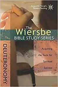The Wiersbe Bible Study Series: Deuteronomy: Acquiring the Tools for Spiritual Success 