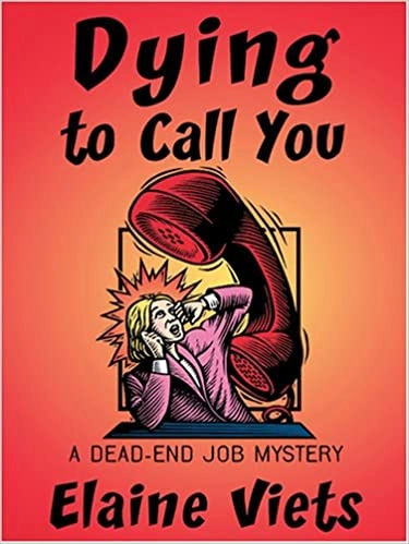 Dying to Call You (A Dead-End Job Mystery Book 3) 