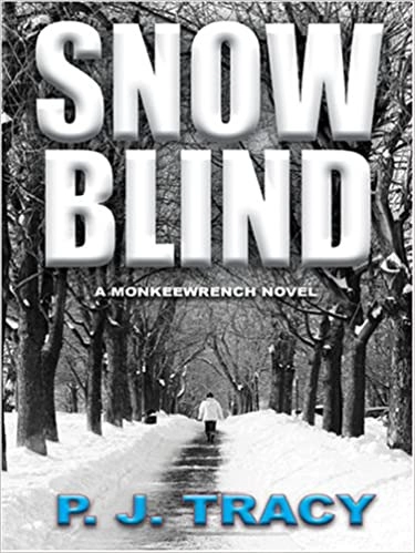 Snow Blind (Monkeewrench Mysteries Book 4) 