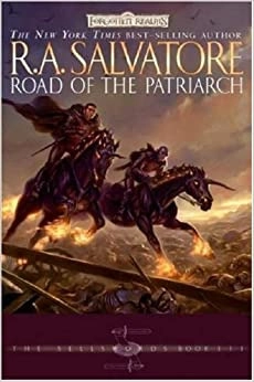 Road of the Patriarch: The Legend of Drizzt 