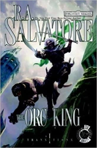 The Orc King: The Legend of Drizzt 