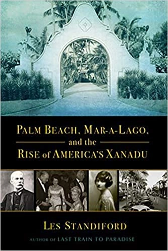 Image of Palm Beach, Mar-a-Lago, and the Rise of America's…