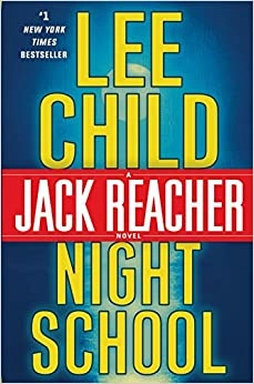 Night School: A Jack Reacher Novel 