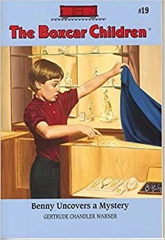 Benny Uncovers a Mystery (The Boxcar Children Mysteries Book 19) 