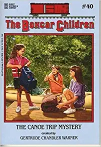 The Canoe Trip Mystery (The Boxcar Children Mysteries Book 40) 