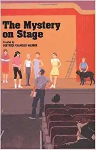 The Mystery on Stage (The Boxcar Children Mysteries Book 43) 
