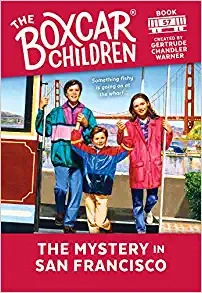 The Mystery in San Francisco (The Boxcar Children Mysteries Book 57) 