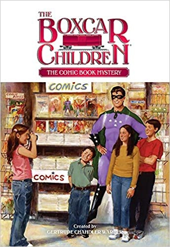 The Comic Book Mystery (The Boxcar Children Mysteries 93) 