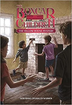 The Yellow House Mystery (The Boxcar Children, No. 3) (The Boxcar Children Mysteries) 