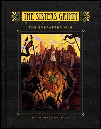 The Everafter War (Sisters Grimm #7): Book #7: The Everafter War (The Sisters Grimm) 