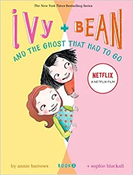Ivy and Bean and the Ghost That Had to Go: Book 2 