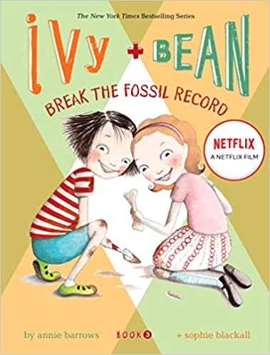 Image of Ivy and Bean Break the Fossil Record: Book 3