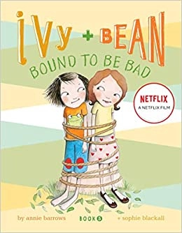Image of Ivy and Bean Bound to Be Bad (Ivy + Bean Book 5)