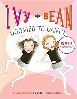 Image of Ivy and Bean Doomed to Dance (Ivy + Bean Book 6)