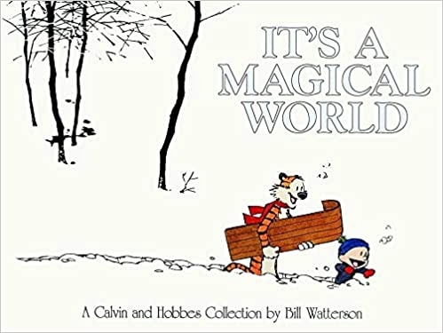 It's a Magical World (Calvin and Hobbes Book 16) 