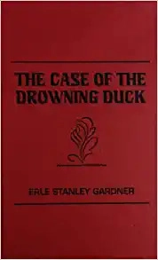 The Case of the Drowning Duck (Perry Mason Series Book 20) 