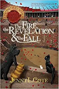 The Fire, the Revelation and the Fall (Epic Order of the Seven Book 6) 