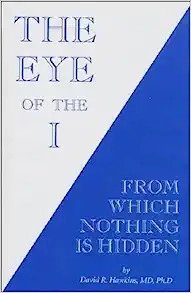 The Eye of the I: From Which Nothing is Hidden 