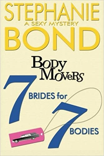 7 Brides for 7 Bodies (A Body Movers Novel) 