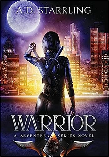 Warrior (A Seventeen Series Novel Book 2) 