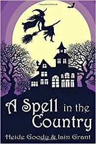 A Spell in the Country by Heide Goody, Iain Grant 