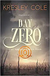 Day Zero (Arcana Chronicles Book 4) 