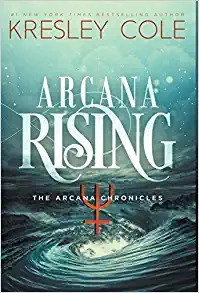 Arcana Rising (Arcana Chronicles Book 5) 
