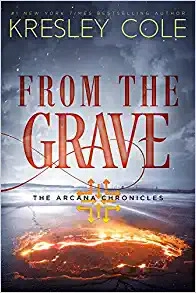 From The Grave (The Arcana Chronicles) 