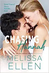 Chasing Hannah: A Small Town Second Chance Romance (Billingsley Book 2) 