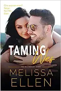 Taming Wes: A Small Town Friends to Lovers Romance (Billingsley Book 3) 