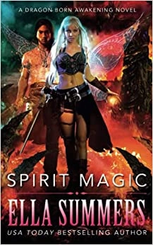 Spirit Magic (Dragon Born Awakening Book 2) 