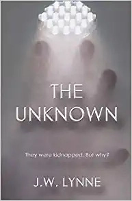 The Unknown by J.W. Lynne 