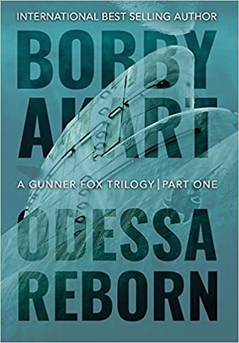 Odessa Reborn: A Terrorism Thriller (Gunner Fox Book 4) by Bobby Akart 
