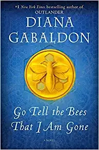 Go Tell the Bees That I Am Gone: A Novel (Outlander Book 9) 