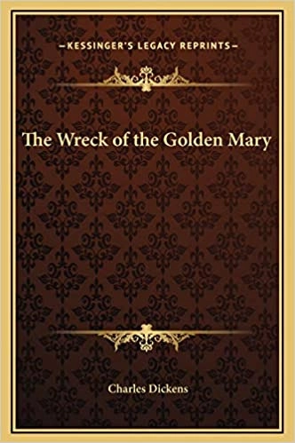Wreck of the Golden Mary by Charles Dickens 