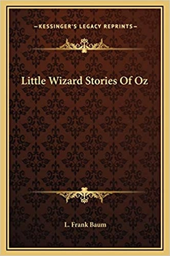 Little Wizard Stories of Oz 